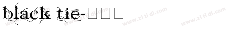 black tie字体转换